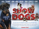 Show Dogs - British Movie Poster (xs thumbnail)