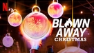 &quot;Blown Away: Christmas&quot; - Canadian Movie Poster (xs thumbnail)