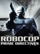 &quot;Robocop: Prime Directives&quot; - Movie Poster (xs thumbnail)