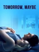 Tomorrow, Maybe - Movie Cover (xs thumbnail)