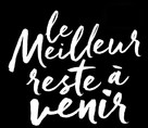 Le meilleur reste &agrave; venir - French Logo (xs thumbnail)