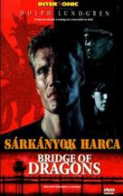 Bridge Of Dragons - Hungarian Movie Cover (xs thumbnail)