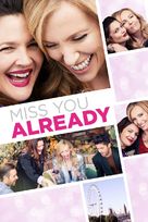 Miss You Already - British Movie Cover (xs thumbnail)