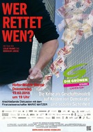 Wer rettet wen? - Die Krise als Gesch&auml;ftsmodell auf Kosten von Demokratie und sozialer Sicherheit - Austrian Movie Poster (xs thumbnail)