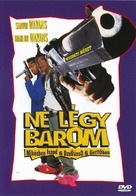 Don&#039;t Be a Menace to South Central While Drinking Your Juice in the Hood - Hungarian DVD movie cover (xs thumbnail)
