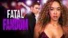 Fatal Fandom (TV Movie) - poster (xs thumbnail)