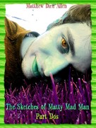 The Sketches of Matty Mad Man: Part Dos - DVD movie cover (xs thumbnail)
