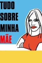 Todo sobre mi madre - Brazilian DVD movie cover (xs thumbnail)
