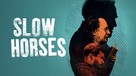 &quot;Slow Horses&quot; - Movie Cover (xs thumbnail)