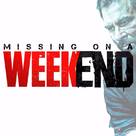 Missing on a Weekend - Indian poster (xs thumbnail)