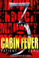 Cabin Fever: Patient Zero - French DVD movie cover (xs thumbnail)