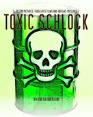 Toxic Schlock - British Movie Poster (xs thumbnail)
