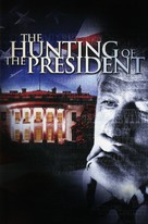 The Hunting of the President - Movie Cover (xs thumbnail)