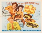Dig That Uranium - Movie Poster (xs thumbnail)