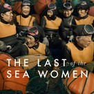 The Last of the Sea Women - Movie Cover (xs thumbnail)