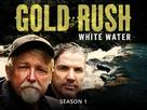 &quot;Gold Rush: White Water&quot; - Movie Cover (xs thumbnail)