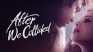 After We Collided - International Movie Cover (xs thumbnail)