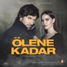 &quot;&Ouml;lene Kadar&quot; - Turkish Movie Poster (xs thumbnail)