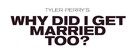 Why Did I Get Married Too - British Logo (xs thumbnail)