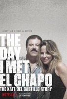 The Day I Met El Chapo: The Kate Del Castillo Story - Movie Poster (xs thumbnail)
