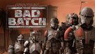&quot;Star Wars: The Bad Batch&quot; - Video on demand movie cover (xs thumbnail)