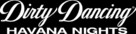 Dirty Dancing: Havana Nights - Logo (xs thumbnail)