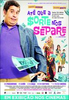 At&eacute; que a Sorte nos Separe - Brazilian Movie Poster (xs thumbnail)