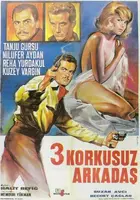 Üç korkusuz arkadas Poster