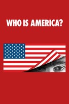 &quot;Who Is America?&quot; - Movie Poster (xs thumbnail)