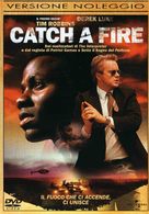 Catch A Fire - Italian DVD movie cover (xs thumbnail)