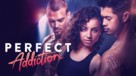Perfect Addiction - poster (xs thumbnail)