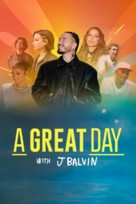 &quot;A Great Day with J Balvin&quot; - Movie Poster (xs thumbnail)