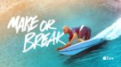 &quot;Make or Break&quot; - Movie Poster (xs thumbnail)
