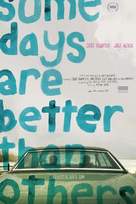 Some Days Are Better Than Others - Movie Poster (xs thumbnail)