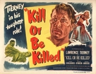 Kill or Be Killed - Movie Poster (xs thumbnail)