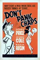 Don't Panic Chaps! Poster