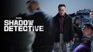 &quot;Shadow Detective&quot; - poster (xs thumbnail)