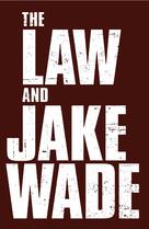 The Law and Jake Wade - Logo (xs thumbnail)