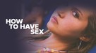How to Have Sex - Australian Movie Cover (xs thumbnail)