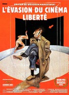 Ucieczka z kina &#039;Wolnosc&#039; - French Movie Poster (xs thumbnail)
