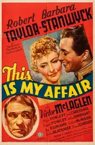 This Is My Affair Poster