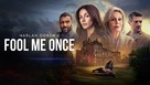 &quot;Fool Me Once&quot; - Movie Cover (xs thumbnail)