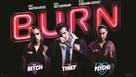 Burn - Movie Poster (xs thumbnail)