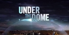 &quot;Under the Dome&quot; - Movie Poster (xs thumbnail)