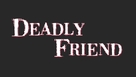 Deadly Friend - Logo (xs thumbnail)