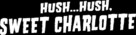 Hush... Hush, Sweet Charlotte - Logo (xs thumbnail)