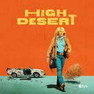 &quot;High Desert&quot; - Movie Poster (xs thumbnail)