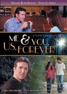 Me &amp; You, Us, Forever - Movie Cover (xs thumbnail)