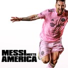 &quot;Messi Meets America&quot; - Movie Cover (xs thumbnail)