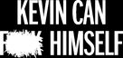 &quot;Kevin Can F**k Himself&quot; - Logo (xs thumbnail)
